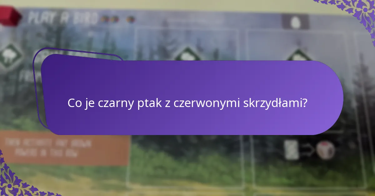 Jakie jest siedlisko czarnego ptaka z czerwonymi skrzydłami?
