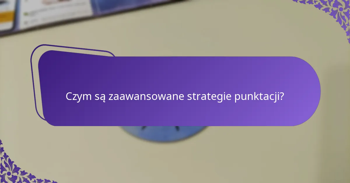 Jak zarządzanie zasobami może optymalizować punktację?