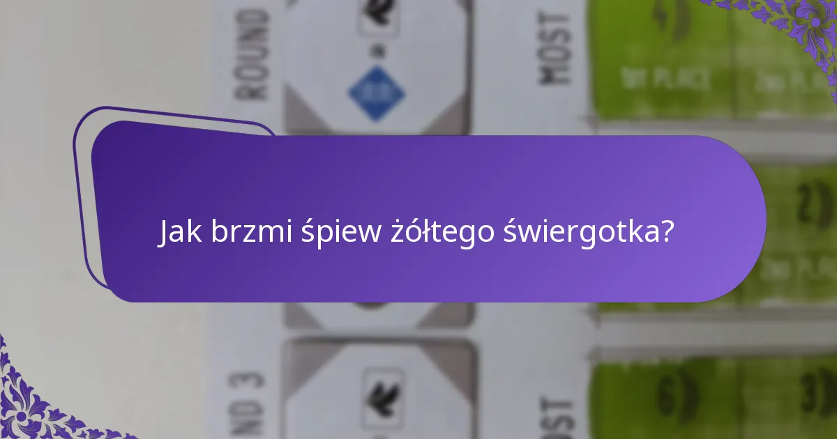 Jakiego typu siedliska preferuje żółty świergotek?