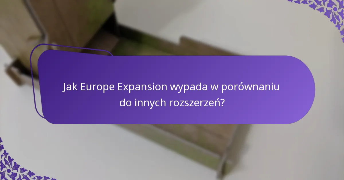 Jakie unikalne karty wprowadza Europe Expansion?