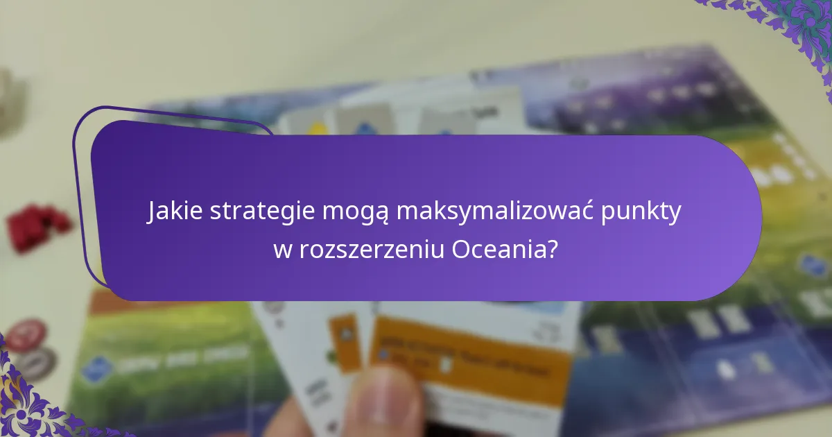 Jakie warianty punktacji istnieją w rozszerzeniu Oceania?