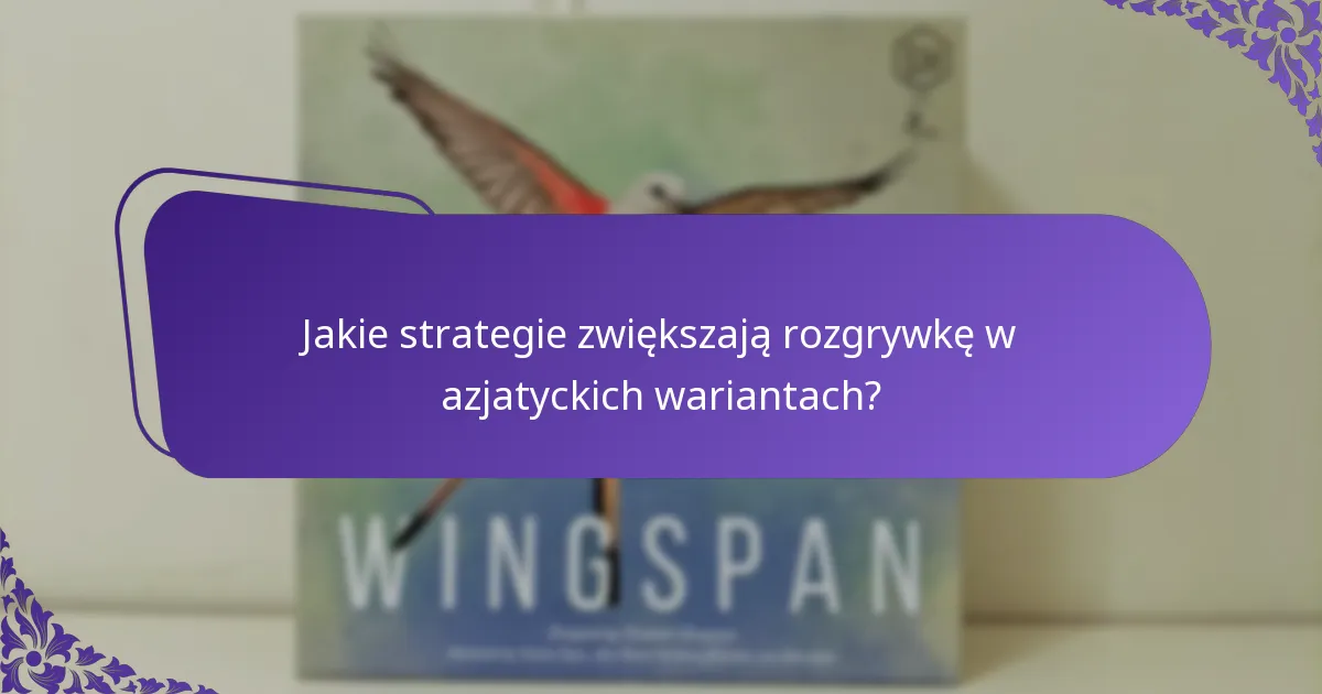 Jakie warianty gier są popularne w Azji?